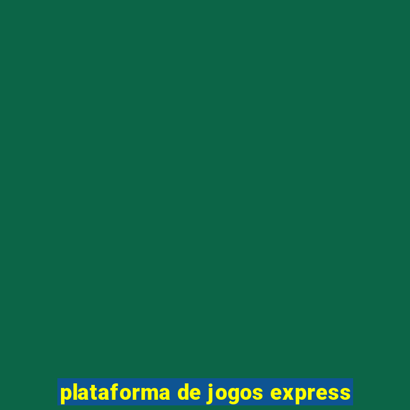 plataforma de jogos express